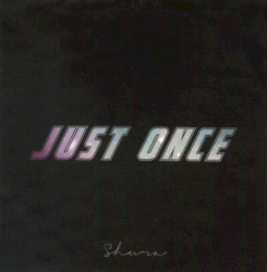 Just Once