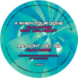 When Your Gone / Dont Let Go