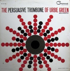 The Persuasive Trombone of Urbie Green