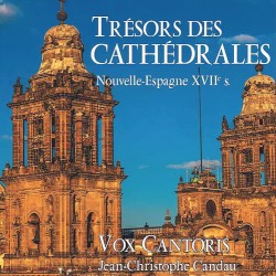 Trésors des Cathédrales Nouvelle-Espagne XVII Century