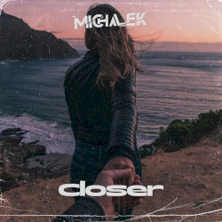 Closer
