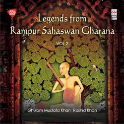 Legends from Rampur Sahaswan Gharana, Vol. 2