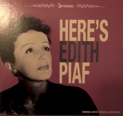 Here’s Edith Piaf