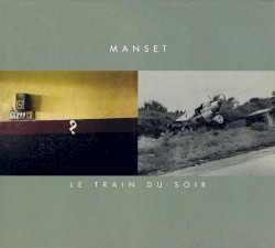 Le Train du soir 1981â1985