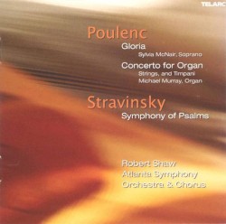 Gloria / Concerto for Organ / Symphony of Psalms