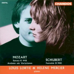 Mozart: Sonata, K 448 / Andante mit Variationen / Schubert: Fantaisie, D 940