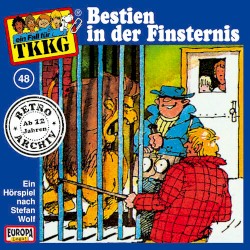 TKKG 48: Bestien in der Finsternis