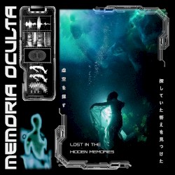 Lost in the hidden memories