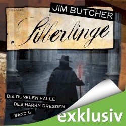 Die dunklen FĂ€lle des Harry Dresden, Band 5: Silberlinge