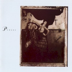 Surfer Rosa / Come On Pilgrim