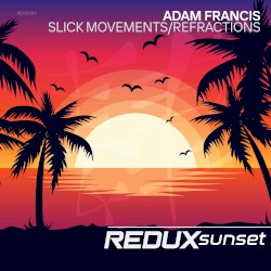 Slick Movement / Refractions