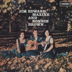 Jim Edward, Maxine And Bonnie Brown