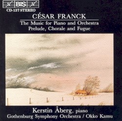 The Music for Piano and Orchestra / Prelude, Chorale and Fugue