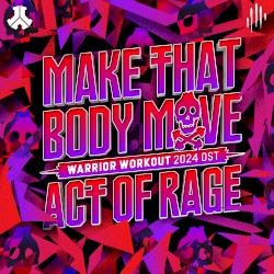 Make That Body Move (Warrior Workout 2024 OST)