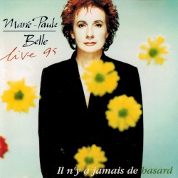 Live 95 : Il n'y a jamais de hasard