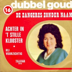 Achter in ’t stille klooster / Rij voorzichtig