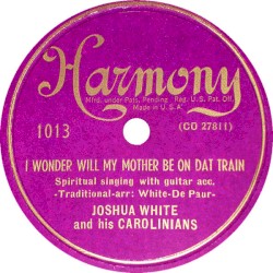 I Wonder Will My Mother Be on Dat Train / Soon in de Mornin’