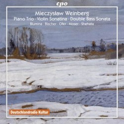 Weinberg: Piano Trio / Violin Sonatina / Double Bass Sonata