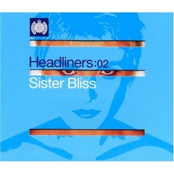 Headliners:02: Sister Bliss