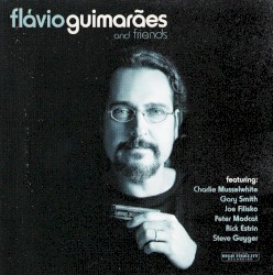 Flávio Guimarães And Friends