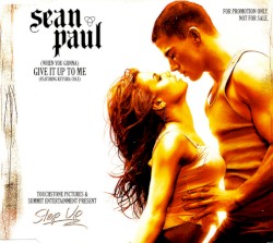 (When You Gonna) Give It Up to Me