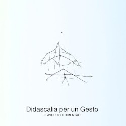 Didascalia per un Gesto