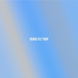 venus fly trap (camoufly remix)
