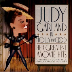 Judy Garland in Hollywood: Her Greatest Movie Hits