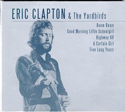 Eric Clapton & The Yardbirds