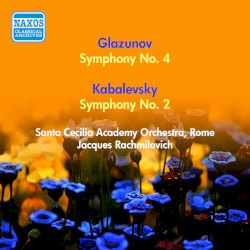 Glazunov: Symphony no. 4 / Kabalevsky: Symphony no. 2
