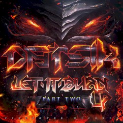 Let It Burn, Part Two LP