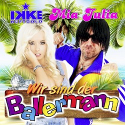 Wir sind der Ballermann