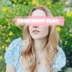 Somebody Else