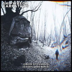 Circle City Ghosts (Coastlands Remix)