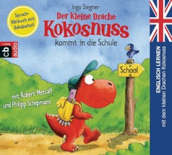 Der kleine Drache Kokosnuss kommt in die Schule (Englisch lernen)