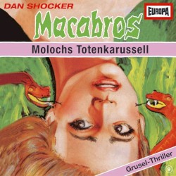 Macabros, Folge 9: Molochs Totenkarussell