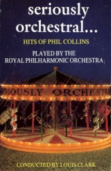 Seriously Orchestral… Hits of Phil Collins