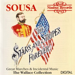 Stars and Stripes Forever - Great Marches & Incidental Music