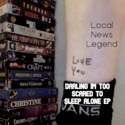 Darling I'm Too Scared to Sleep Alone