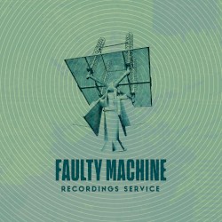 Faulty Machine Recordings Service: August 2020