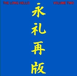 The Long Hello, Volume Two
