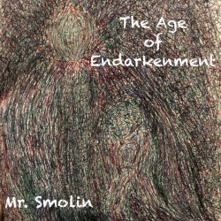 The Age of Endarkenment
