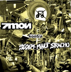 7moИ kontra Sedem•Minút Strachu