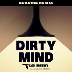 Dirty Mind (eSQUIRE remix)
