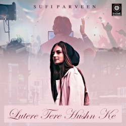 Lutere Tere Hushn Ke