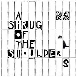 A Shrug Of The Shoulders