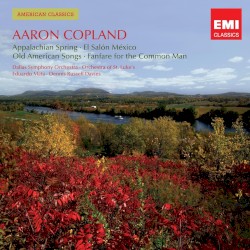 Appalachian Spring / El Salon Mexico / Old American Songs / Fanfare for the Common Man