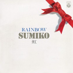 虹 / RAINBOW