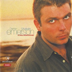 Global Underground 015: Darren Emerson in Uruguay