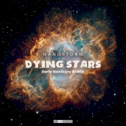 Dying Stars (Early Hardcore remix)